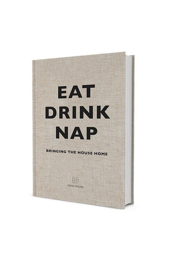 Soho House Eat Drink Nap 